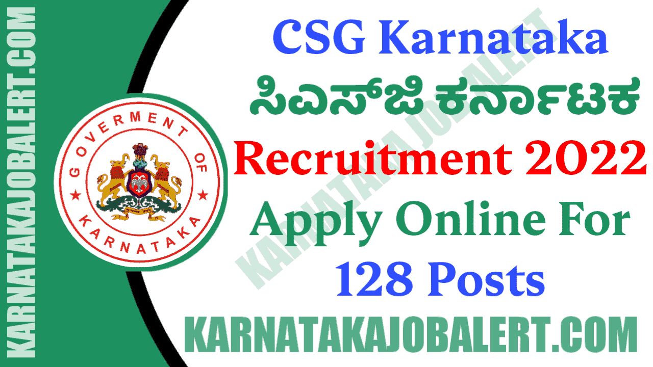 CSG Karnataka Recruitment 2022