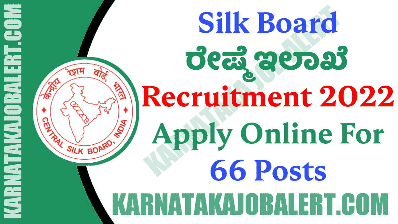 Silk Board Recruitment 2022