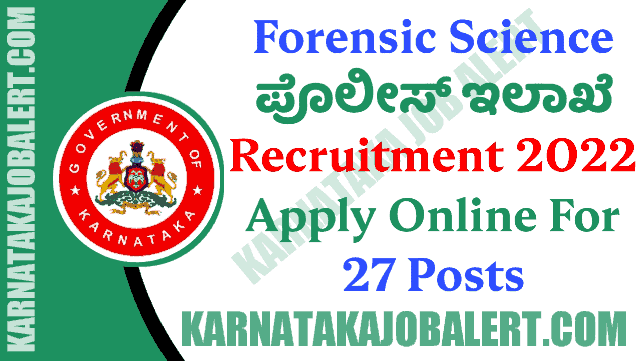 Forensic Science Recruitment 2022