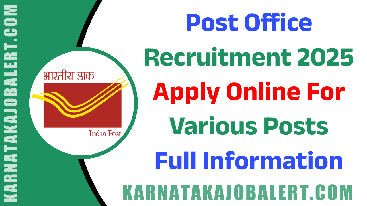 Post Office Recruitment 2025 ( karnatakajobalert.com )