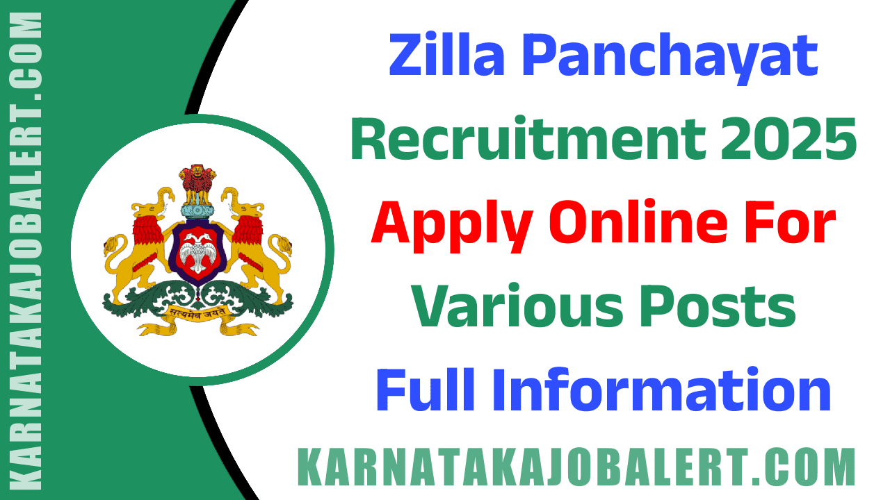 Zilla Panchayat Recruitment 2025 ( karnatakajobalert.com )