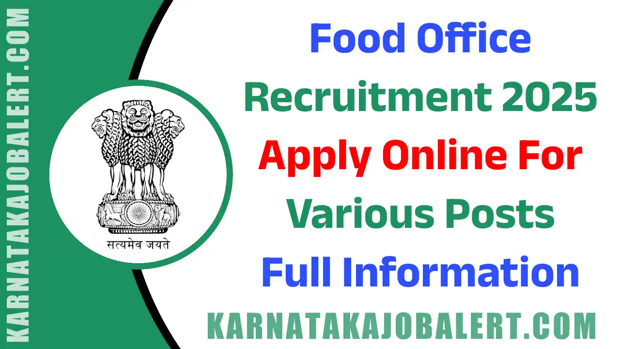 Food Office Recruitment 2025