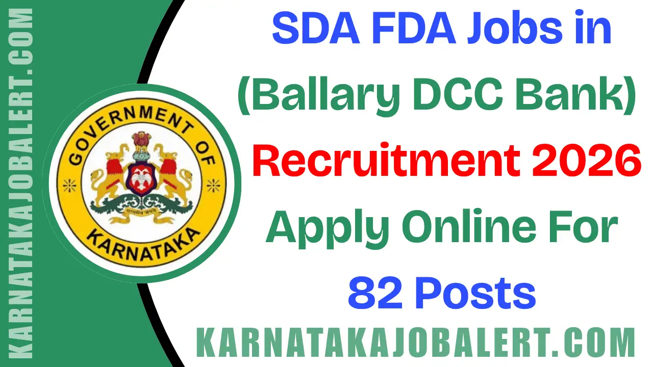 SDA FDA Recruitment 2026 – Apply Online for 82 Posts @ bellarydcc.bank.in